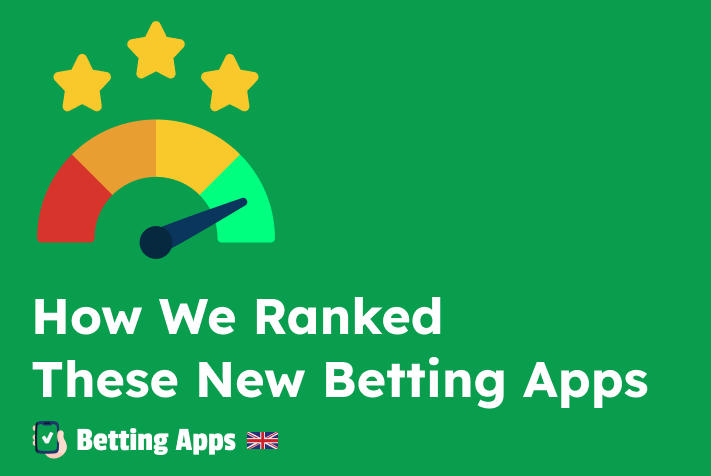 How we ranked new betting apps to include them to our Top-10