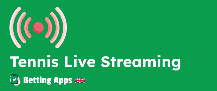 Modern Tennis Betting Apps Offer Online Live Streams of the biggest Tennis Events